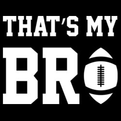 That's My Bro - Youth CVC Crew Design