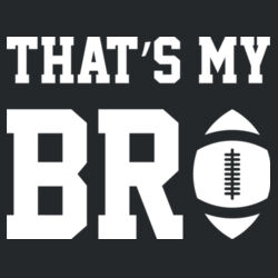 That's My Bro - Heavy Blend Youth Hooded Sweatshirt Design