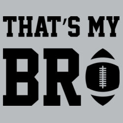 That's My Bro - Toddler Pullover Fleece Hoodie Design