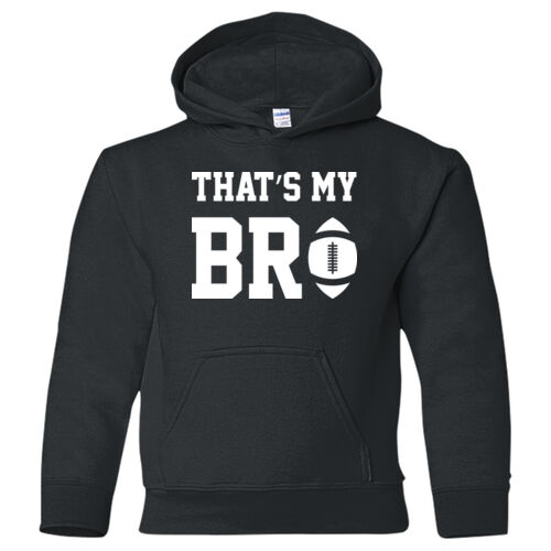 That's My Bro - Heavy Blend Youth Hooded Sweatshirt Thumbnail