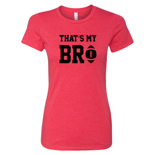 That's My Bro - Women's CVC Crew Thumbnail